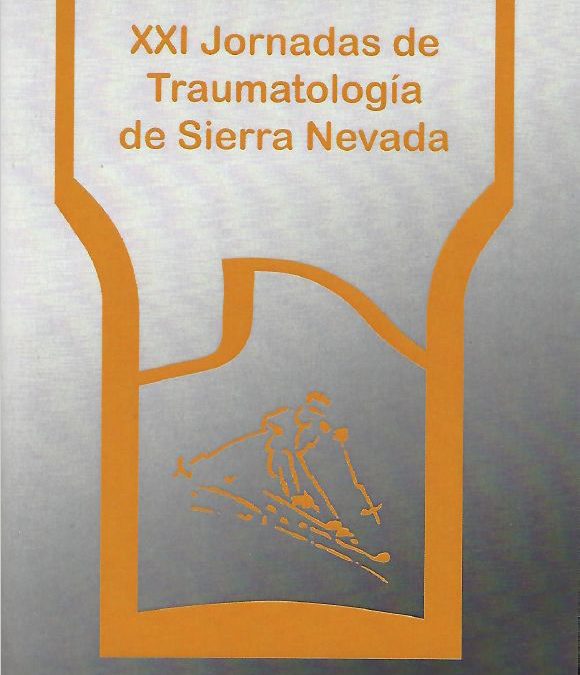 XXI JORNADAS DE TRAUMATOLOGÍA DE SIERRA NEVADA